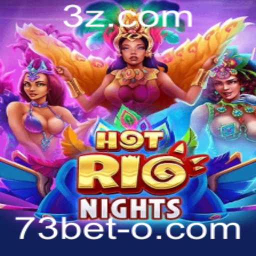 Descubra HotRioNights: O Novo Fenômeno dos Jogos de Cassino com 73bet